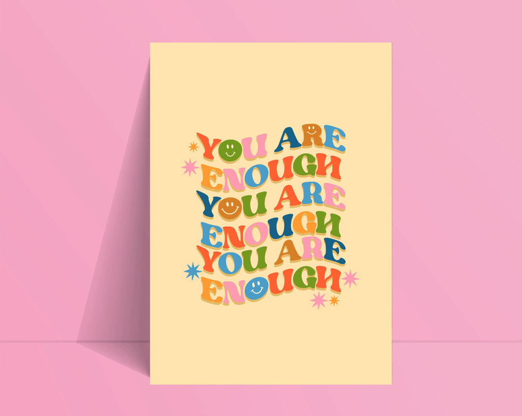 You Are Enough Print
